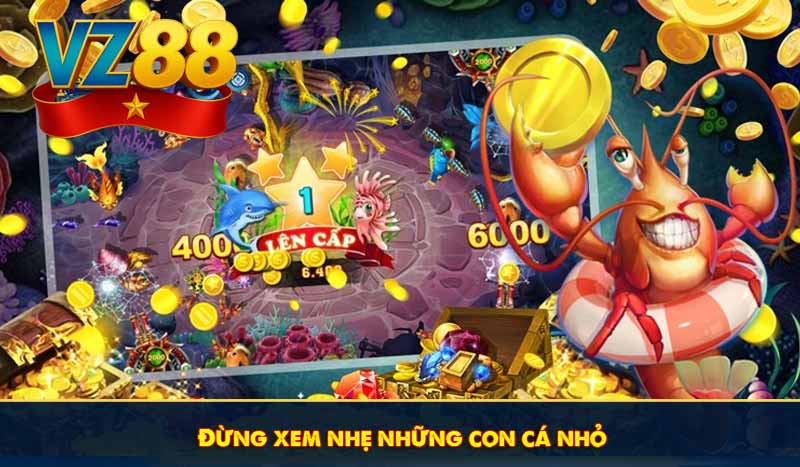 Đừng xem nhẹ những con cá nhỏ