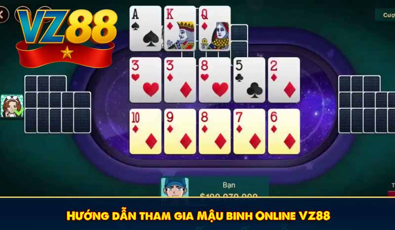 Hướng dẫn tham gia Mậu binh Online VZ88