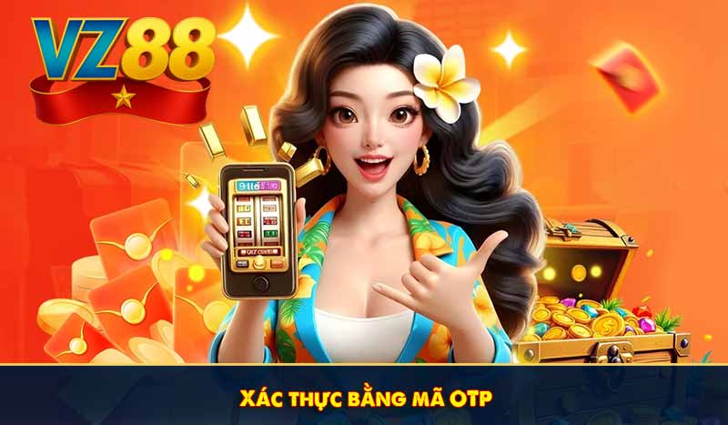 Xác thực bằng mã OTP